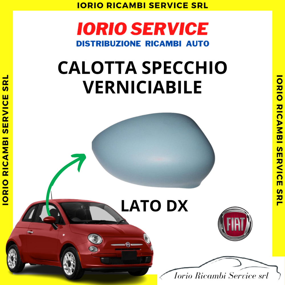 CALOTTA SPECCHIO RETROVISORE DESTRA DX PRIMER VERNICIABILE FIAT 500 3P E ABARTH