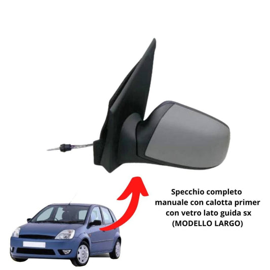 SPECCHIETTO RETROVISORE FORD FIESTA V DA 2006 A 2008 SINISTRO SX MANUALE PRIMER
