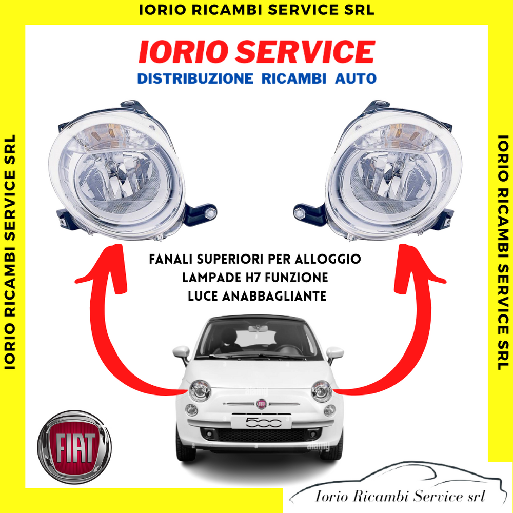 COPPIA FARI ANTERIORI SUPERIORI FIAT 500 2007>2015 H7 FUNZIONE ANABBAGLIANTE