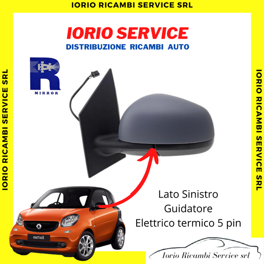 SPECCHIO RETROVISORE ELETTRICO TERMICO 5 PIN SINISTRO SX SMART FORTWO 453 >2014